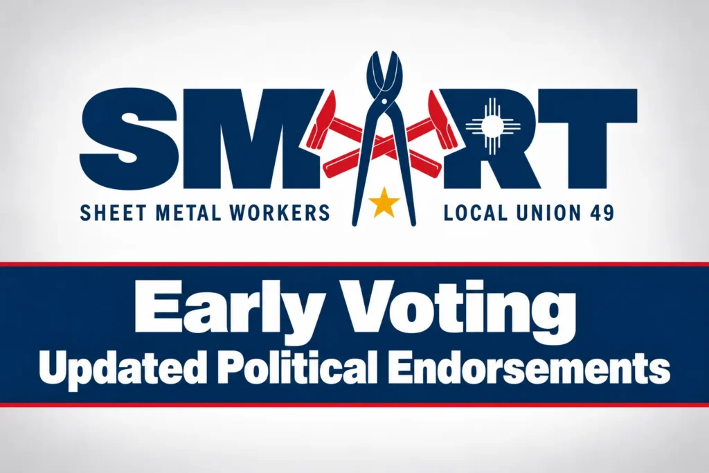SMART Local 49 updated 2026 political endorsements for New Mexico